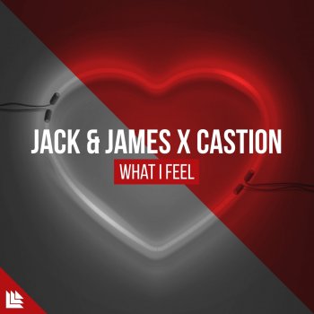 Jack & James feat. Castion What I Feel