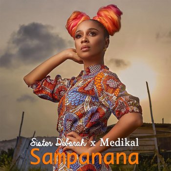 Sister Deborah feat. Medikal Sampanana