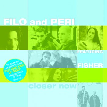 Filo & Peri feat. Fisher Closer Now (Mike Shiver's Catching The Sun Mix)