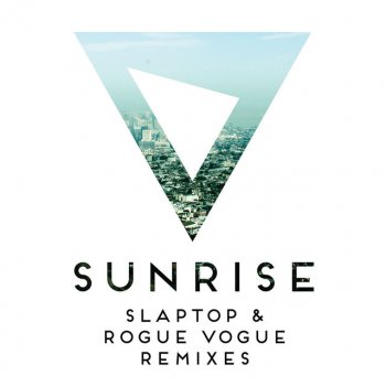 Slaptop Sunrise - Slaptop Remix