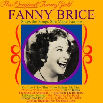 Fanny Brice I'd Rather Be Blue Over You Than Happy With Someone Else