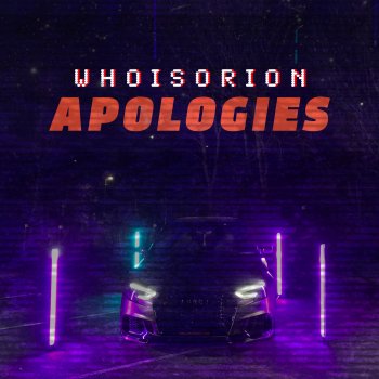 WhoisORION Apologies