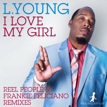 L. Young I Love My Girl (Frankie Feliciano Keyapella)