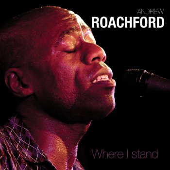 Andrew Roachford About Now