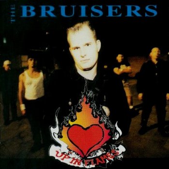 The Bruisers Up in Flames