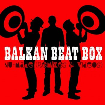 Balkan Beat Box feat. Tomer Yosef & Saz Ramallah Tel Aviv (feat. Tomer Yosef and Saz)