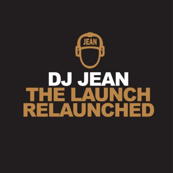 DJ Jean The Launch Relaunched - Johnny Crockett Edit