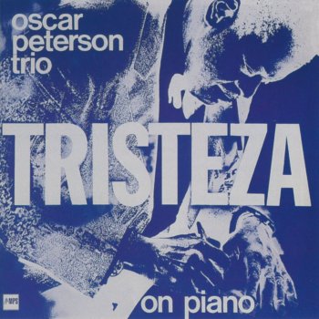 Oscar Peterson Trio Tristeza