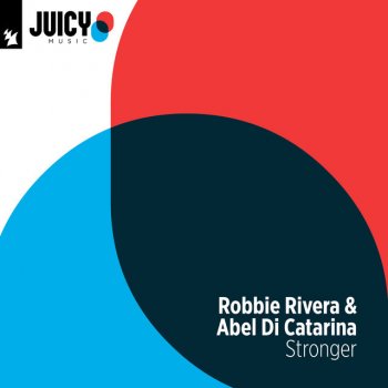 Robbie Rivera feat. Abel Di Catarina Stronger