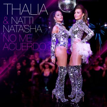 Thalía feat. Natti Natasha No Me Acuerdo