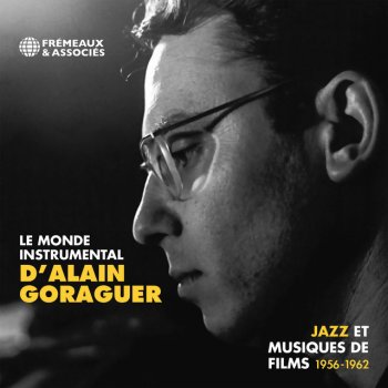 Alain Goraguer Du jazz dans le ravin