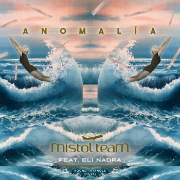 Mistol Team Anomalía - Original Mix