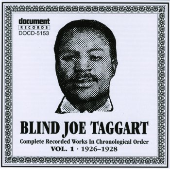 Blind Joe Taggart Lord Don't Drive Me Away