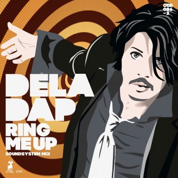 DelaDap Ring Me Up (Soundsystem Mix)