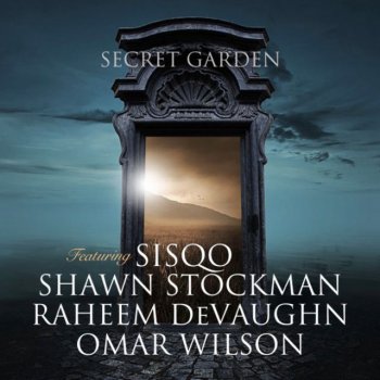 Omar Wilson feat. Sisqo, Shawn Stockman & Raheem DeVaughn Secret Garden