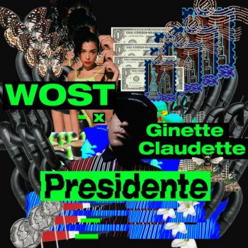WOST feat. Ginette Claudette Presidente