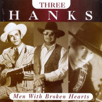 Hank Williams, Jr., Hank Williams III & Hank Williams I'll Never Get Out Of This World Alive