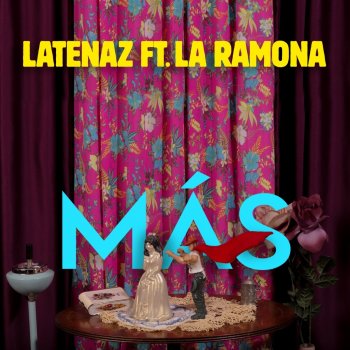 LaTenaz feat. La Ramona Más