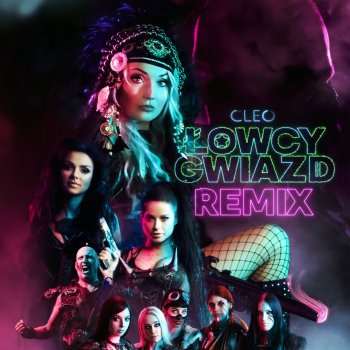 Cleo feat. DobroBIT Łowcy Gwiazd - Remix