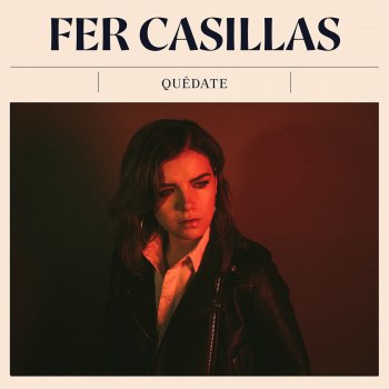 Fer Casillas feat. Juan Pablo Vega Quédate