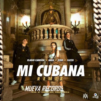 Mueva Records feat. Eladio Carrion, Khea, Cazzu & Ecko Mi Cubana - Remix