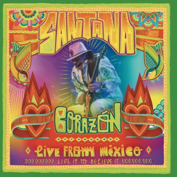 Santana feat. Fher Olvera & Cindy Blackman Santana Corazón Espinado (Live)