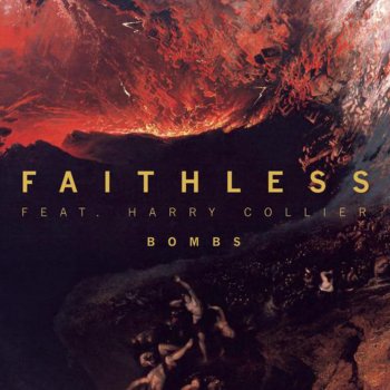 Faithless Featuring Harry Collier Bombs - Edit
