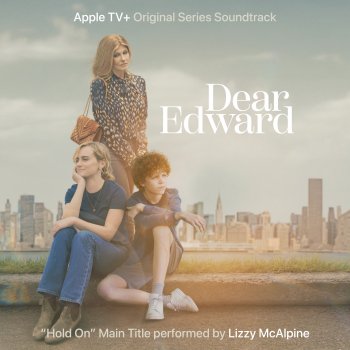Lizzy McAlpine Hold On (From "Dear Edward")