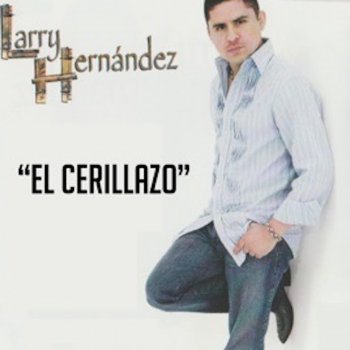 Larry Hernandez Ausencia Eterna
