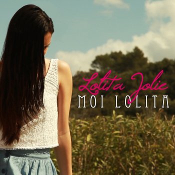 Lolita Jolie Moi Lolita
