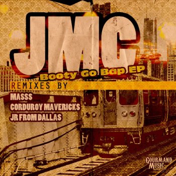 JMC feat. Corduroy Mavericks Booty Go Bap - Cmavs So Seductive Rub