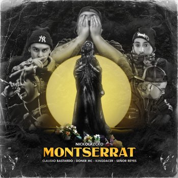 Nickolazcko Montserrat (feat. Claudio Bastardo, Doner Mc, King Dacer & Sr. Reyes)