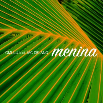 Omulu feat. Delano Menina