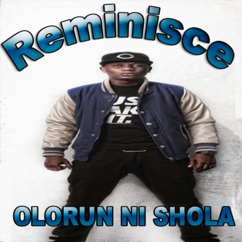 Reminisce Olorun Ni Shola