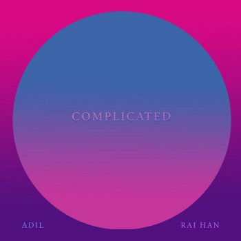Adil feat. Rai Han Complicated