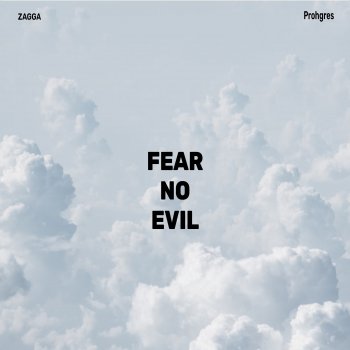 Zagga Fear No Evil
