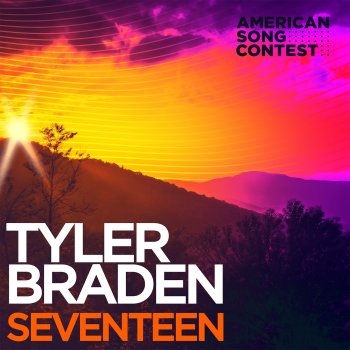 Tyler Braden Seventeen (From “American Song Contest”)