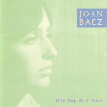 Joan Baez I Live One Day at a Time (feat. Jeffrey Shurtleff)