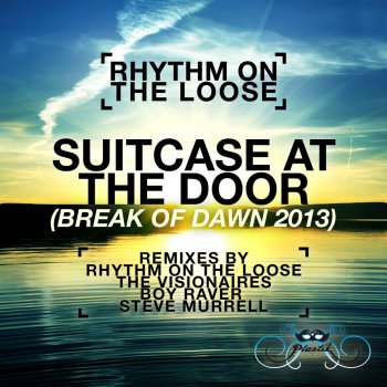 Rhythm On the Loose Suitcase At the Door (Break of Dawn 2013)