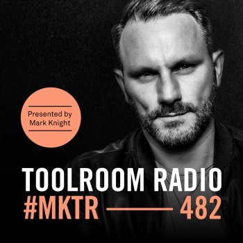 Mark Knight Toolroom Radio EP482 - Promo Pressure - TR482