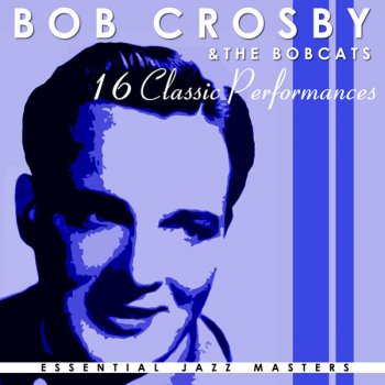 Bob Crosby Dixieland Shufle