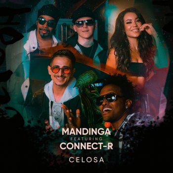 Mandinga feat. Connect-R Celosa (feat. Connect-R)