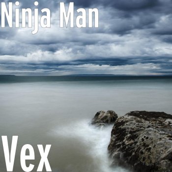 Ninja Man Vex