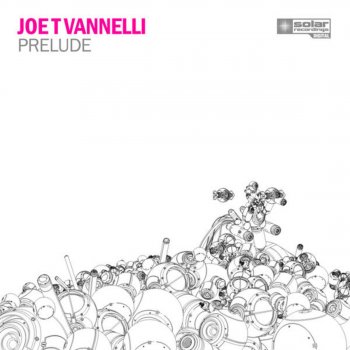 Joe T. Vannelli Prelude (Intro Prelude Mix)