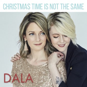 Dala Christmas Time Is Not the Same