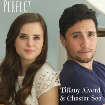 Tiffany Alvord feat. Chester See Perfect