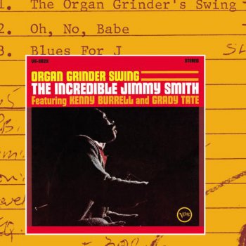 Grady Tate, Jimmy Smith & Kenny Burrell Organ Grinder's Swing