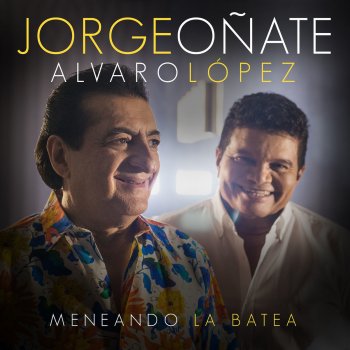 Álvaro López & Jorge Oñate Meneando la Batea
