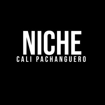 Niche Cali Pachanguero