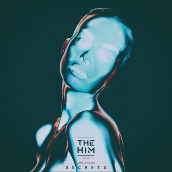 The Him feat. Cub Rayan Secrets - Radio Edit